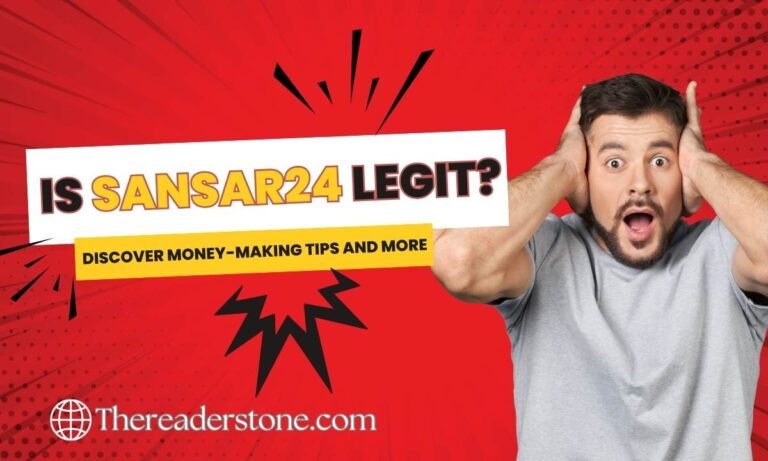 Is Sansar24 Legit? Discover Money-Making Tips and More