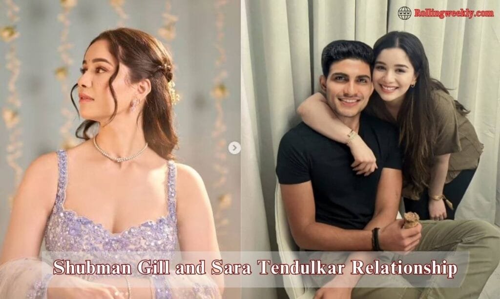 Shubman Gill and Sara Tendulkar Relationship