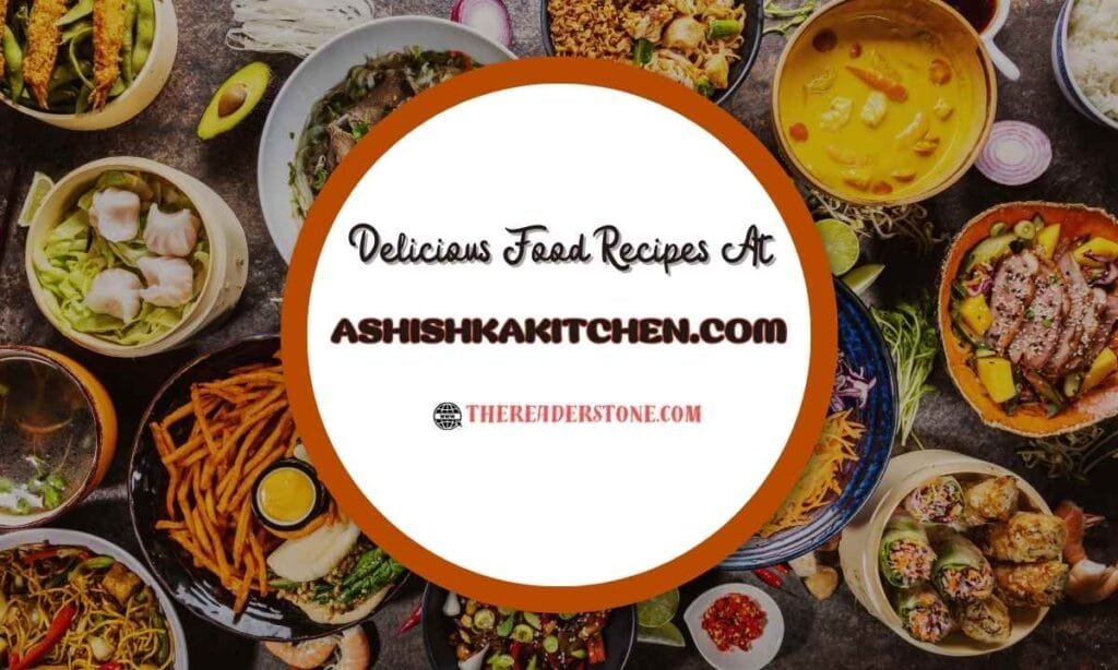 Ashishkakitchen.com