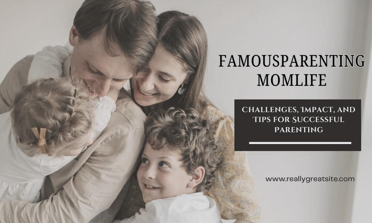 Famousparenting Momlife