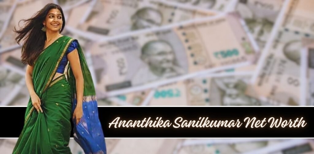 ananthika sanilkumar net worth