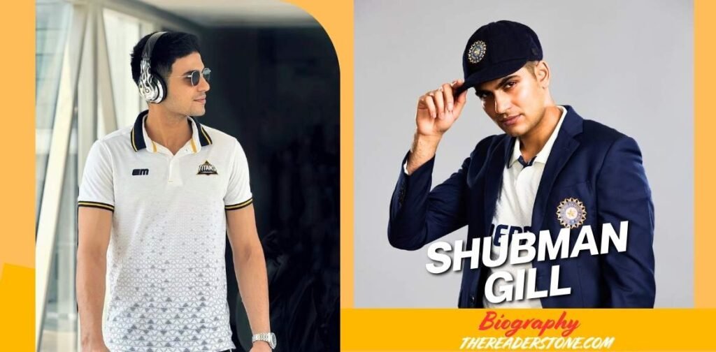 Shubman Gill (Indian Cricketer) Biography