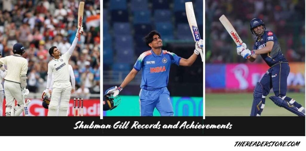 Shubman Gill Records and Achievements