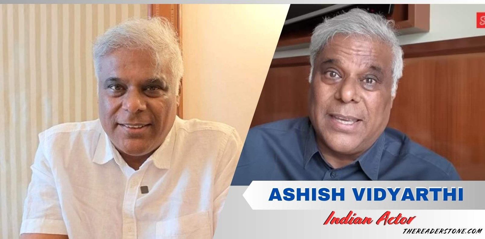 Ashish Vidyarthi Wife, Son, Net Worth, Movies and More