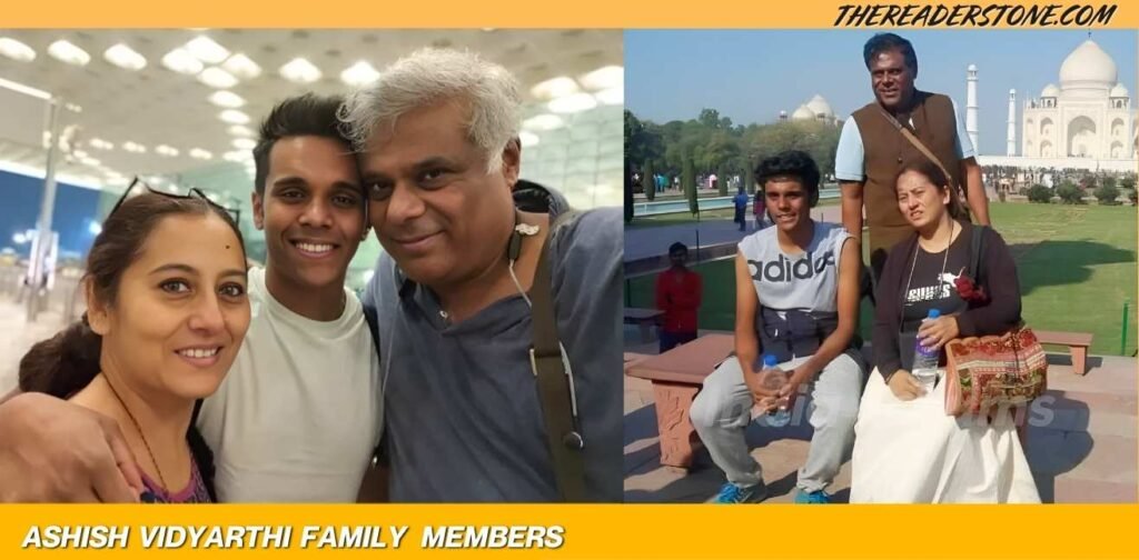 ashish vidyarthi Family Members