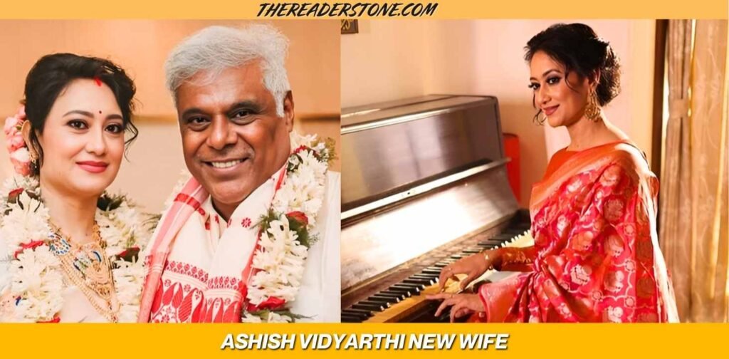 Ashish Vidyarthi New Wife