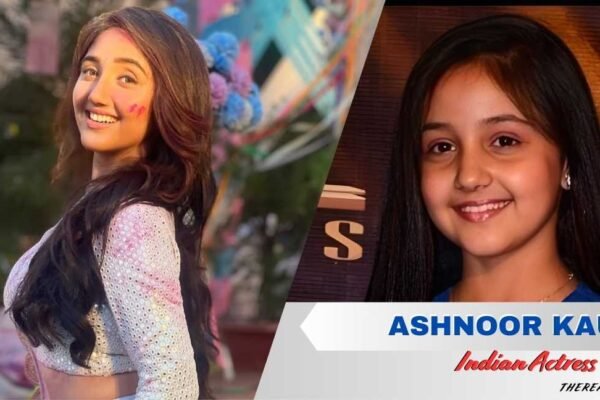 Ashnoor Kaur: Bigg Boss, Age, Height, Family, Boyfriend, Net Worth Ashnoor Kaur