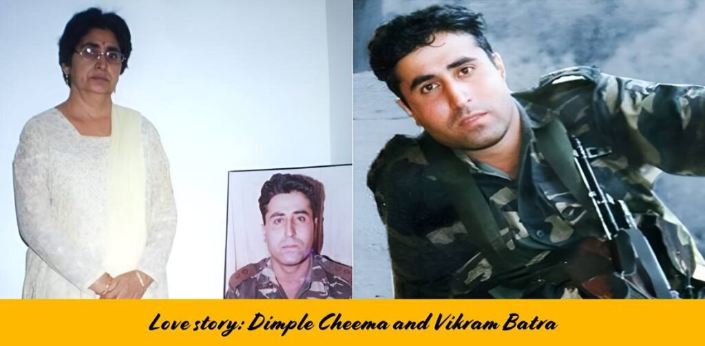 Love story: Dimple Cheema and Vikram Batra