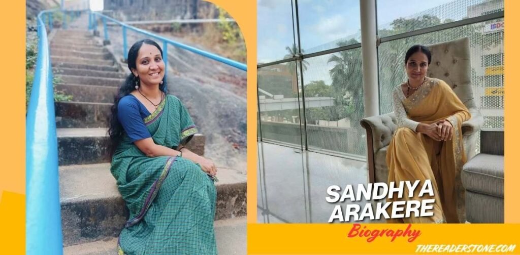 Sandhya Arakere Biography