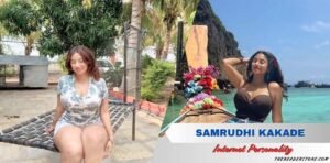 Samrudhi Kakade: Age, Bio, Family, Net Worth, Height, Boyfriend & More