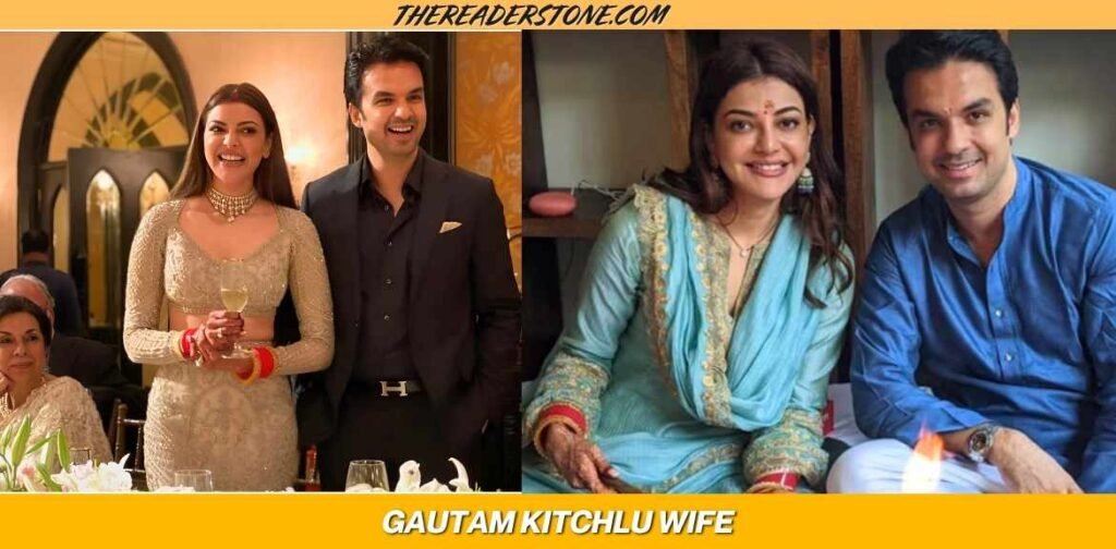 Gautam Kitchlu Wife (Kajal Aggarwal)