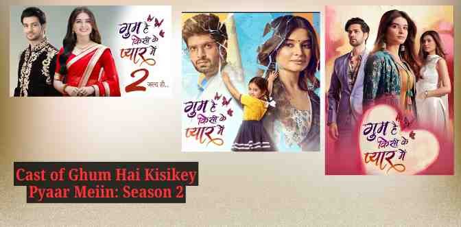 Cast of Ghum Hai Kisikey Pyaar Meiin Season 2