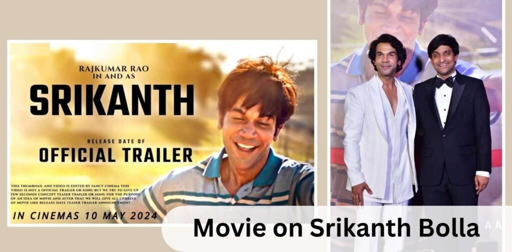 Movie on Srikanth Bolla