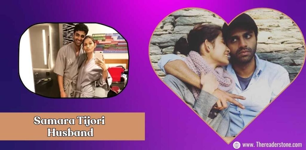 Samara Tijori  Husband