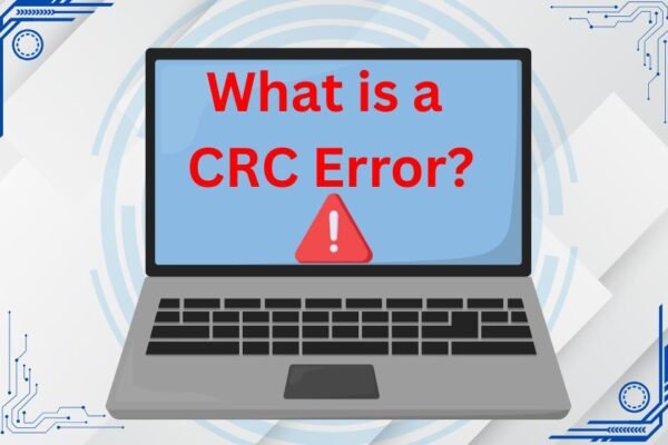 What is CRC Error?