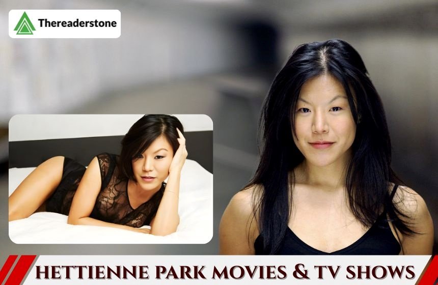 hettienne park movies and tv shows