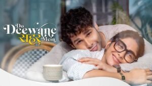 Do Deewane Seher Mein