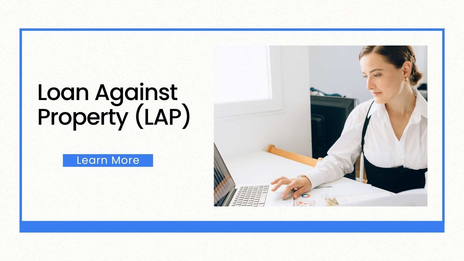 Loan Against Property (LAP)