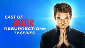 cast of dexter resurrection