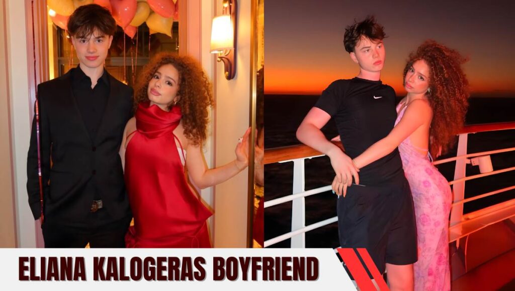 Eliana Kalogeras Boyfriend